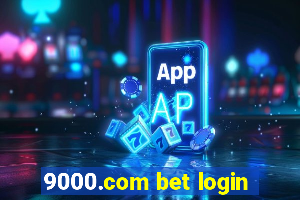 9000.com bet login